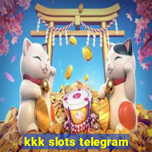 kkk slots telegram